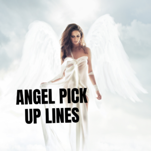 Angel Pick Up Lines