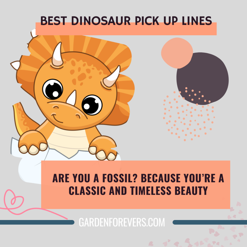 Dinosaur pick up lines