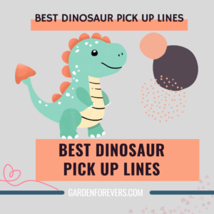 Dinosaur pick up lines