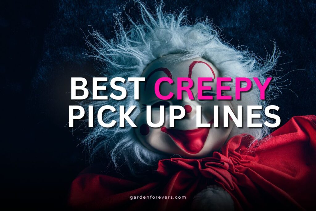 creepy pick up lines